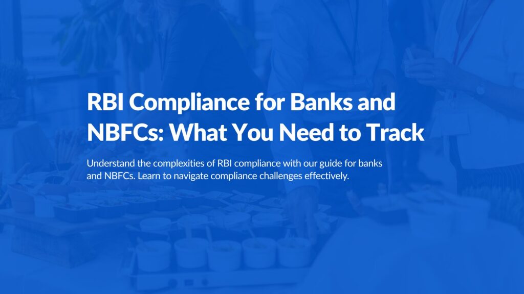 RBI compliance for Banks and NBFCs