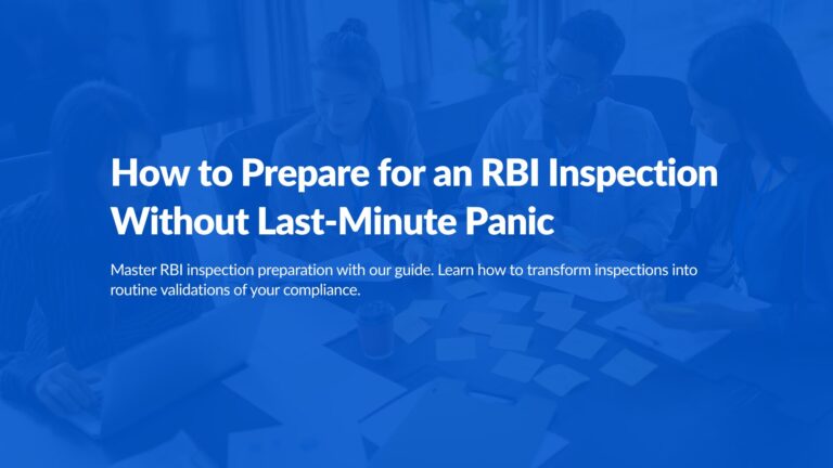 How to Prepare for an RBI Inspection Without Last-Minute Panic