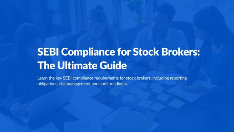 SEBI Compliance for Stock Brokers: The Ultimate Guide