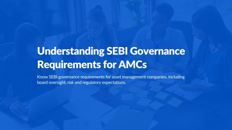 Understanding SEBI Governance Requirements for AMCs
