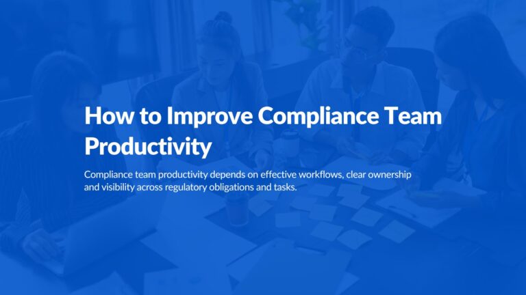 Best Practices to Improve Compliance Team Productivity
