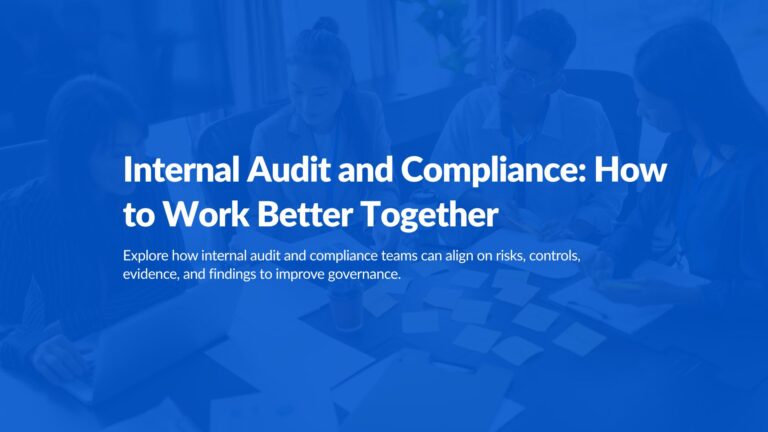 Internal Audit and Compliance: How to Work Better Together